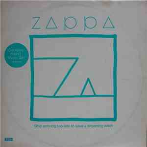 Zappa - Ship Arriving Too Late To Save A Drowning Witch