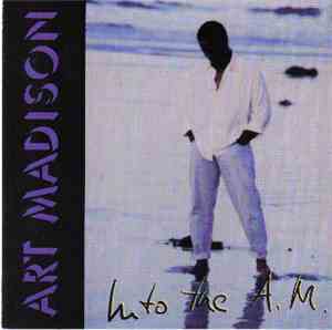 Art Madison - Into The A.M.