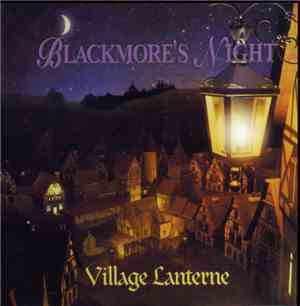 Blackmore's Night - The Village Lanterne