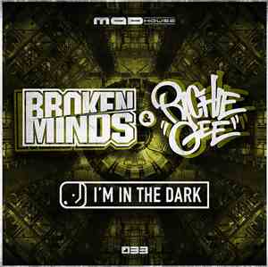 Broken Minds  & Richie Gee - I'm In The Dark