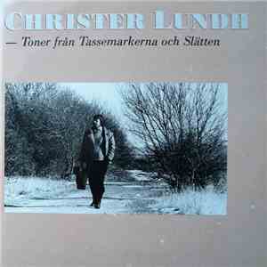 Christer Lundh  - Toner Från Tassemarkerna Och Slätten