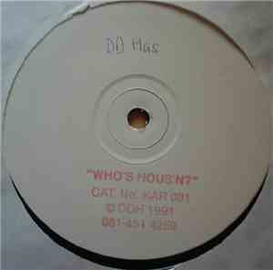 D D Hass - Who's Hous'N?