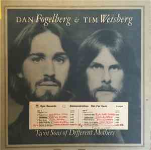Dan Fogelberg & Tim Weisberg - Twin Sons Of Different Mothers