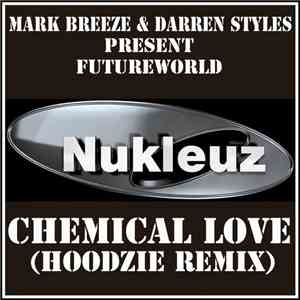 Darren Styles & Mark Breeze Present Futureworld - Chemical Love