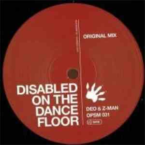 Deo & Z-Man - Disabled On The Dancefloor