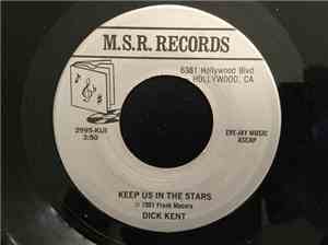 Dick Kent - Keep Us In The Stars