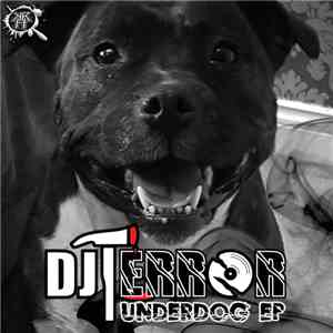 DJ Terror  - Underdog EP
