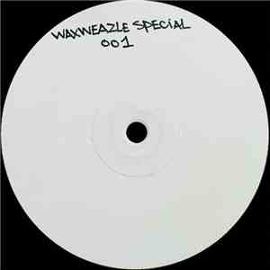 DJ Waxweazle - Special Edition Volume 1
