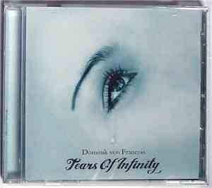 Dominik von Francois - Tears Of Infinity