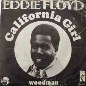 Eddie Floyd - California Girl / Woodman