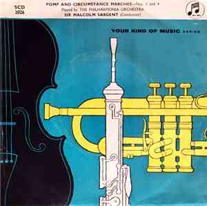 Elgar, The Philharmonia Orchestra Conducted By Sir Malcolm Sargent - Pomp And Circumstance Marches