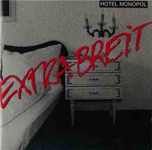 Extrabreit - Hotel Monopol