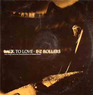 E-Z Rollers - Back To Love