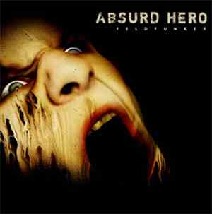 FeldFunker - The Absurd Hero