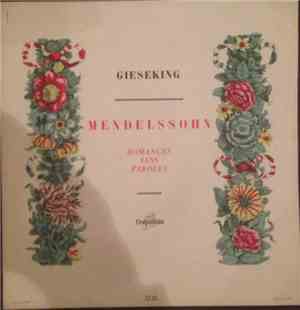 Felix Mendelssohn-Bartholdy, Walter Gieseking - Romances Sans Paroles