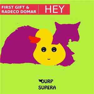 First Gift & Radeco Domar - Hey