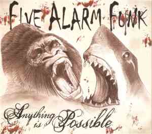 Five Alarm Funk - Anything Is Possible
