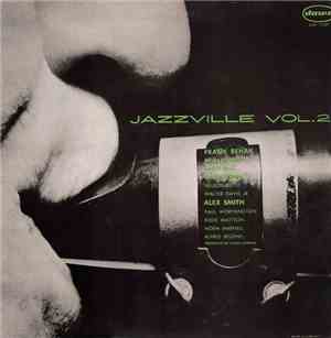 Frank Rehak Sextet, Alex Smith Quintet - Jazzville Vol. 2