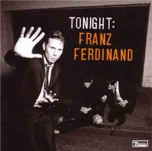 Franz Ferdinand - Tonight: Franz Ferdinand