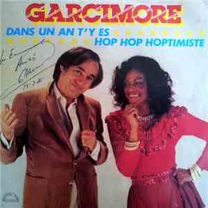 Garcimore - Dans Un An T'y Es