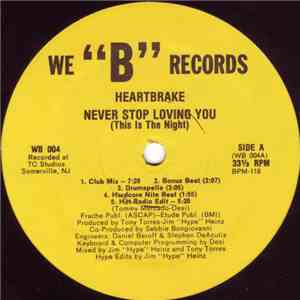 Heartbrake - Never Stop Loving You (This Is The Night)