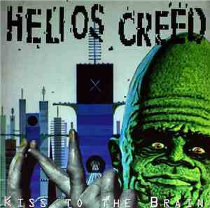 Helios Creed - Kiss To The Brain