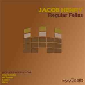 Jacob Henry - Regular Fellas
