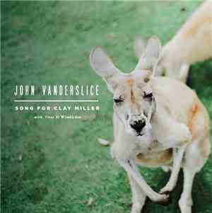 John Vanderslice - Song For Clay Miller With, Vitas At Wimbledon