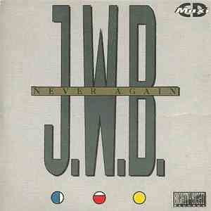 J.W.B. - Never Again