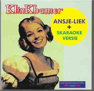 Klinkhamer - Ansje-liek + Skaraoke Versie