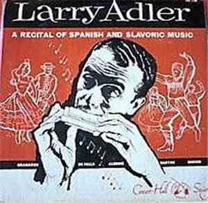 Larry Adler - A Recital Of Spanish And Slavonic Music