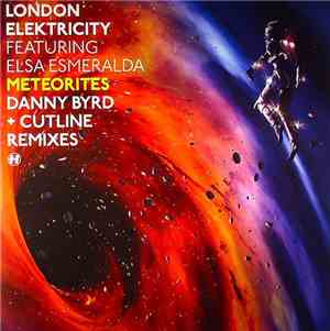 London Elektricity Featuring Elsa Esmeralda - Meteorites