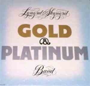 Lynyrd Skynyrd Band - Gold & Platinum