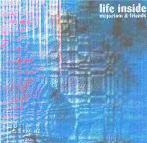 Majortom & Friends - Life Inside