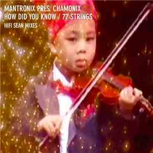 Mantronix Pres. Chamonix - How Did You Know / 77 Strings (Hifi Sean Mixes)