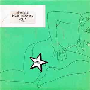 Mike Milk - Disco House Mix Vol. 7