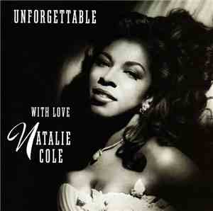 Natalie Cole - Unforgettable With Love