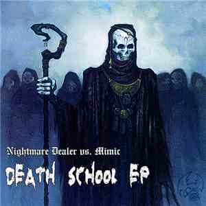 Nightmare Dealer vs. Mimic  - Death School EP