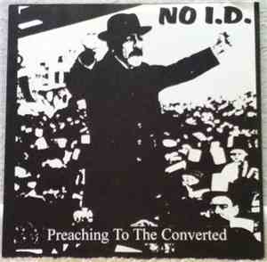 No I.D.  - Preaching To The Converted