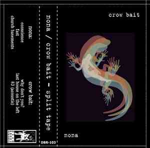 NONA  / Crow Bait - Nona / Crow Bait