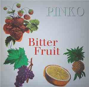 Pinko - Bitter Fruit