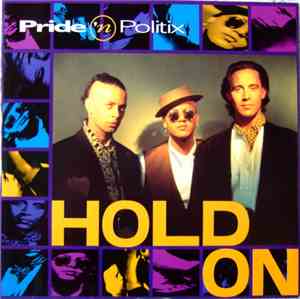 Pride 'N Politix - Hold On