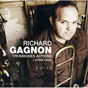 Richard Gagnon - Trombones Actions