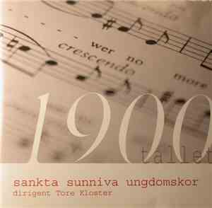 Sankta Sunniva Ungdomskor / Tore Kloster - 1900-tallet