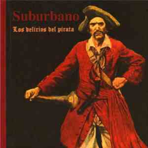 Suburbano - Los Delirios Del Pirata