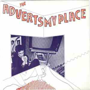 The Adverts - My Place