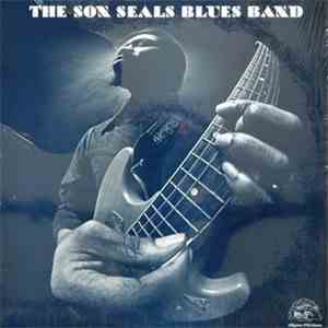 The Son Seals Blues Band - The Son Seals Blues Band