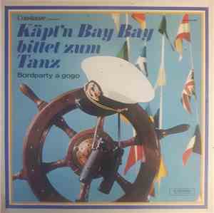 Unknown Artist - Käpt'n Bay Bay Bittet Zum Tanz - Bordparty à gogo