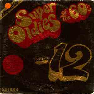 Various - Super Oldies Of The 60's, Volume 12