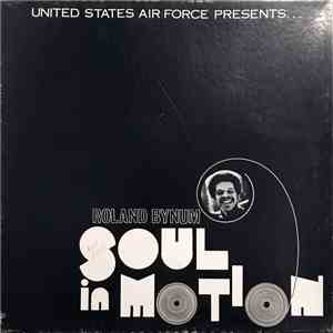 Various - United States Air Force presents Roland Bynum Soul In Motion - Se ...